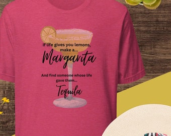 Si la vida te da limones, haz una camiseta Margarita, camiseta unisex, camiseta divertida con dicho
