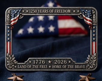 250th Anniversary Commemorative LicensePlate Frame - 1776-2026 Patriotic Car Accessory,Aluminum Vintage Frame,Patriotic Gift for Veterans