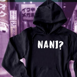 Anime Hoodie NANI 'what' Japanese Sweatshirt Otaku - Etsy