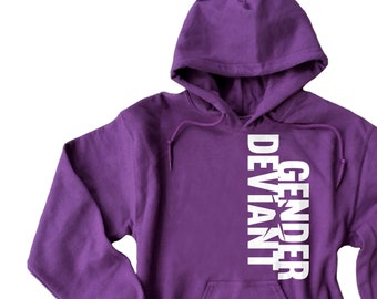 Gender neutral sweatshirt - Gender Deviant Hoodie - genderfluid genderqueer neutrois non binary hoodie