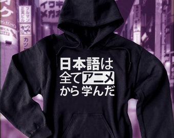 Mens Anime Hoodie All my Japanese I learned from anime Funny sweatshirt Guys anime sweatshirt otaku clothing © Gesshoku Designs
