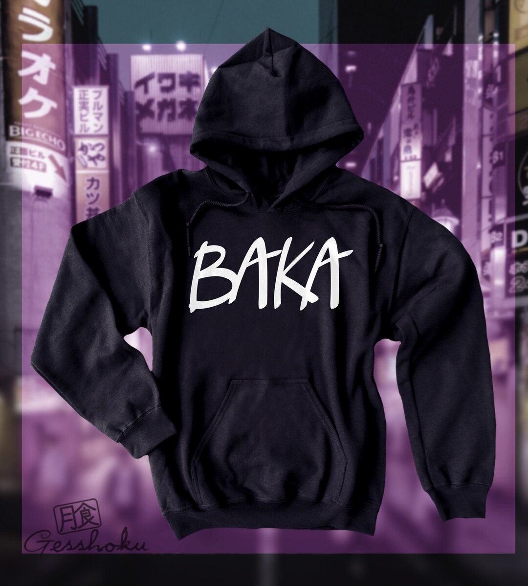 BAKA Anime Hoodie 'idiot' Funny Sweatshirt Japanese Phrase Anime Phrase