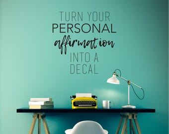 Custom Affirmation Wall Decal - Create Your Own Wall Words Home Decor