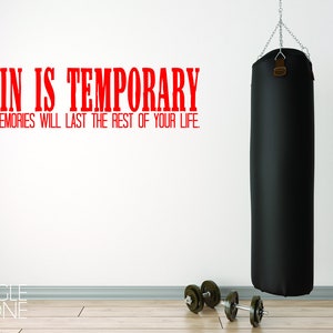 Gym and Fitness wall decals Pain Is Temporary Vinyl Wall Words Custom Home Decor image 1