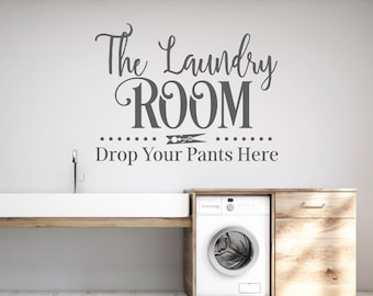 Laundry Room - Drop Your Pants Here Wall Decal - Vinyl Art Stickers Decor