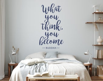 What You Think You Become - Buddha Zitat - Vinyl Wand Aufkleber Worte Benutzerdefinierte Wohnkultur