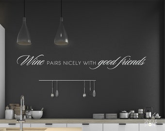 Wine Pairs Nicely With Good Friends Wall Decal Quote - Vinyl Art Kitchen Home Decor