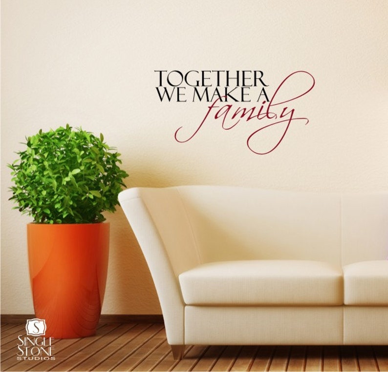 Vinyl Wall Stickers Word Art Custom Home Decor Together We Make A Family Wall Decal Quote
