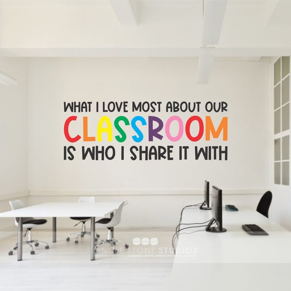 What I love most about our Classroom - classroom decal  - Rainbow kids - Vinyl Sticker