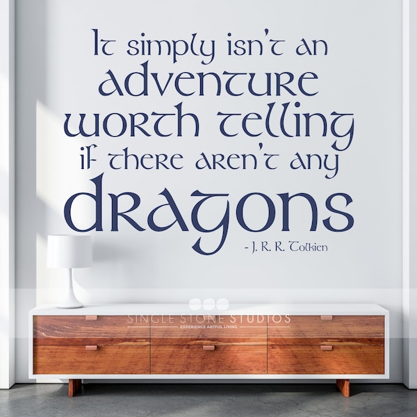 Lord Of The Rings Dragons Wall Decal Quote - Vinyl Text Art JRR Tolkien