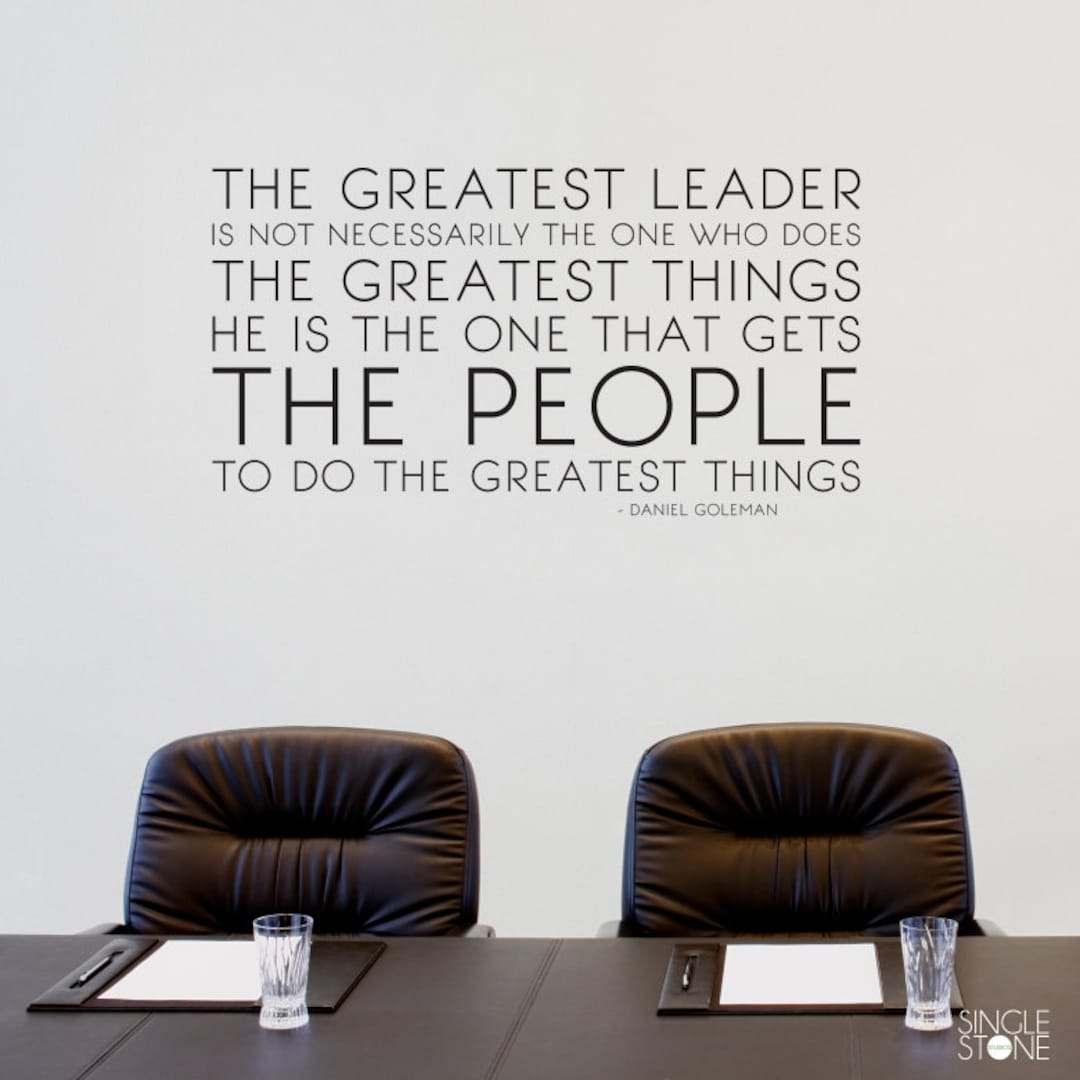 The Greatest Leader Wall Decal Daniel Goleman Quote - Business Office ...