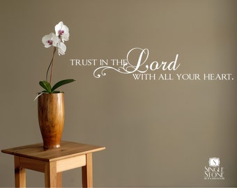 Trust in the Lord Wall Decals - Vinyl Text Wall Words Stickers Art Custom Home Decor