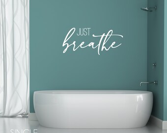 Just Breathe Wand Aufkleber - Vinyl Sticker Art