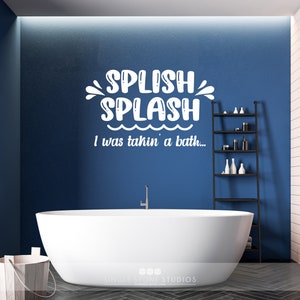 Splish Splash Takin&#39; A Bath Bathroom Wall Decal - Vinyl Wall Sticker Art Home Decor