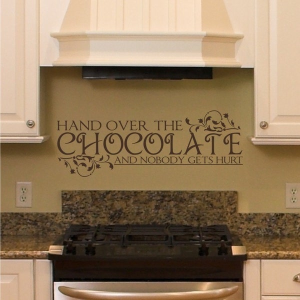 Hand Over the Chocolate - Vinyl Wall Decals Stickers Art Graphics Words Lettering