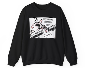 Gitxsan Land is Not for Sale Crewneck Sweatshirt | No to PRGT