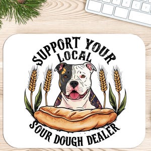 Unterstützen Sie Ihren Lokalen Sauerteighändler PNG, Hundeliebhaber-Sauerteigbrot Digitaler Download, HomeSTAring Pit Bull Bread Baker Sublimationsentwurf