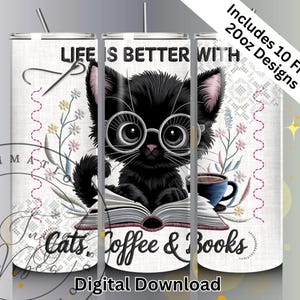 Ricamo finto La vita è migliore con i gatti 20oz Skinny Tumbler Download digitale istantaneo, regalo divertente per amanti del caffè e dei libri, bibliotecario, avvolgere PNG