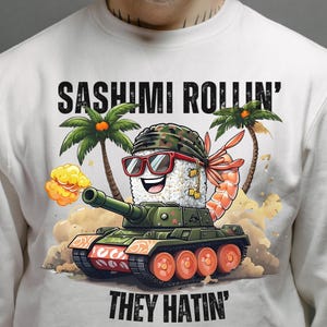 Sashimi Rollin Eles Hatin PNG, Piada Engraçada De Pai Design De Sushi, Tendências De Clipart De Amante De Sushi Kawaii, Dia Dos Pais Baixar Camisetas Canecas E Artesanatos