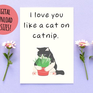 Je t'aime comme un chat sur la carte de voeux d'herbe à chat, smoking drôle, amoureux des chats, Saint-Valentin, cannabis haute 420, anniversaire, téléchargement numérique imprimable