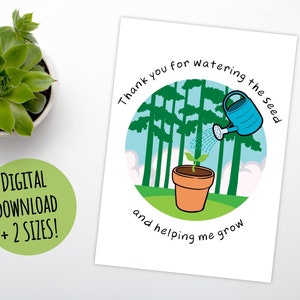 Watering The Seed hilft mir wachsen Lehrer Wertschätzung Karte, Geschenk für Ratgeber, Trainer, Therapeut, Tutor, Mentor, digitaler Download druckbar