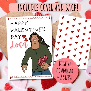 Carte Loca Happy Saint-Valentin, Where The Hell Have You Been Loca Meme, film de la culture pop, YA loup-garou, Rattie, téléchargement numérique imprimable