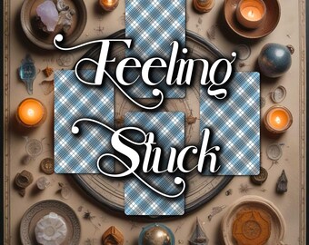Feeling Stuck