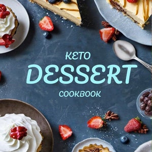 Keto Dessert Cookbook