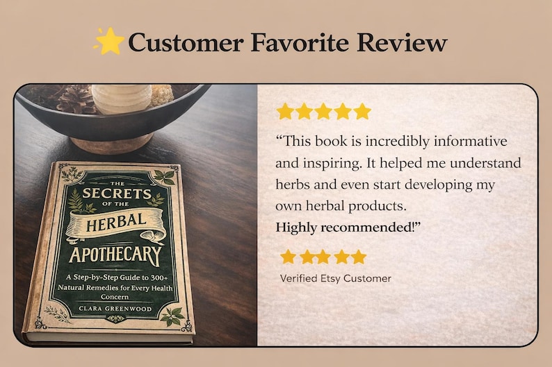 May include: A book titled The Secrets of the Herbal Apothecary by Clara Greenwood with a dark green cover and gold lettering. Next to it is a five-star customer review stating: This book is incredibly informative and inspiring. Highly recommended.