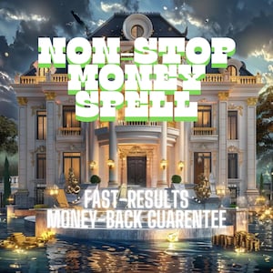 Non Stop Money Spell, Money Spell, Millionaire Spell, Rich Lifestyle Spell, Dream Lifestyle Spell, Fortune Spell