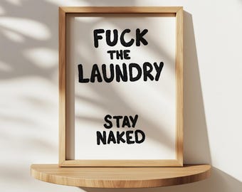 Funny Laundry Room Print, Hand Drawn Quote (Digital Download)