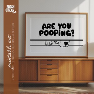 Are You Pooping Bathroom PRINTABLE, Humorous Dog Bathroom Digital Print, Simple Hand Drawn Funny Bathroom Wall Art, Peeping Dog Bath Prints