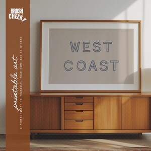 West Coast DRUCKBAR, West Coast Geschäftsschild Herunterladbare Wandkunst, West Coast druckbares Schild, Stranddekor für Zuhause und Geschäft