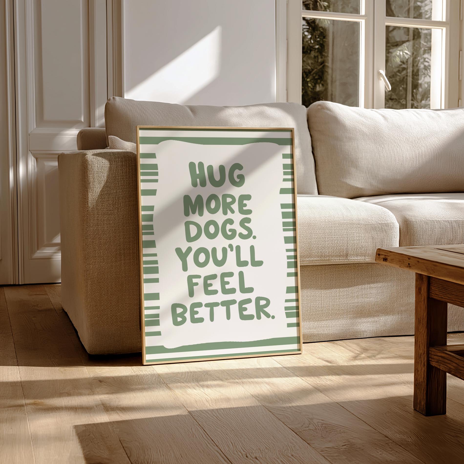 Hug More Dogs Printable Wall Art: Minimalist Pet Lover Gift (digital ...