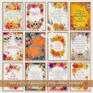 May include: A collection of framed Dia de los Muertos art prints. Each print features colorful floral arrangements, sugar skulls, and inspirational quotes. The prints are in various colors, including orange, yellow, and purple. The words "DIA DE LOS MUERTOS PRINTABLE BUNDLE" are at the bottom.