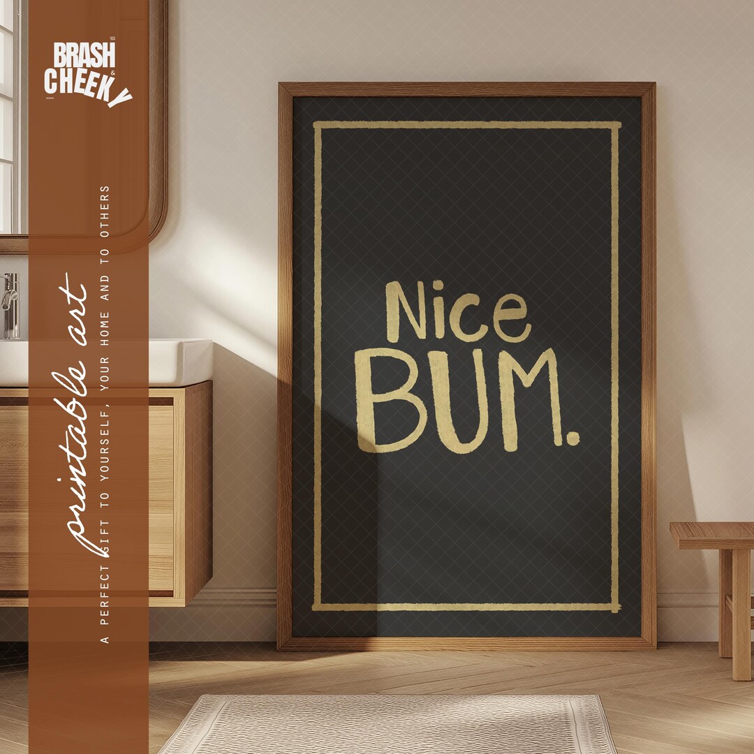 Nice Bum Bathroom PRINTABLE, Hand Drawn Humorous Bathroom Digital Print ...
