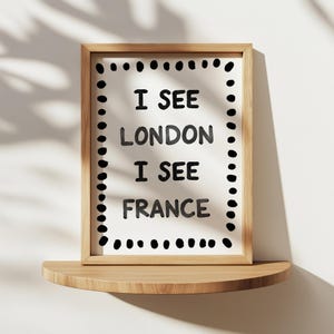 I See London I See France PRINTABLE, Humorous Text Bathroom Digital Print, Simple Hand Drawn Funny Bathroom Wall Art & Border, Bath Prints
