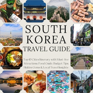 South Korea Travel Guide PDF - Top Cities Itinerary with Must-See Attractions, Korean Food Guide, Budget Tips, Hidden Gems & Local Insights
