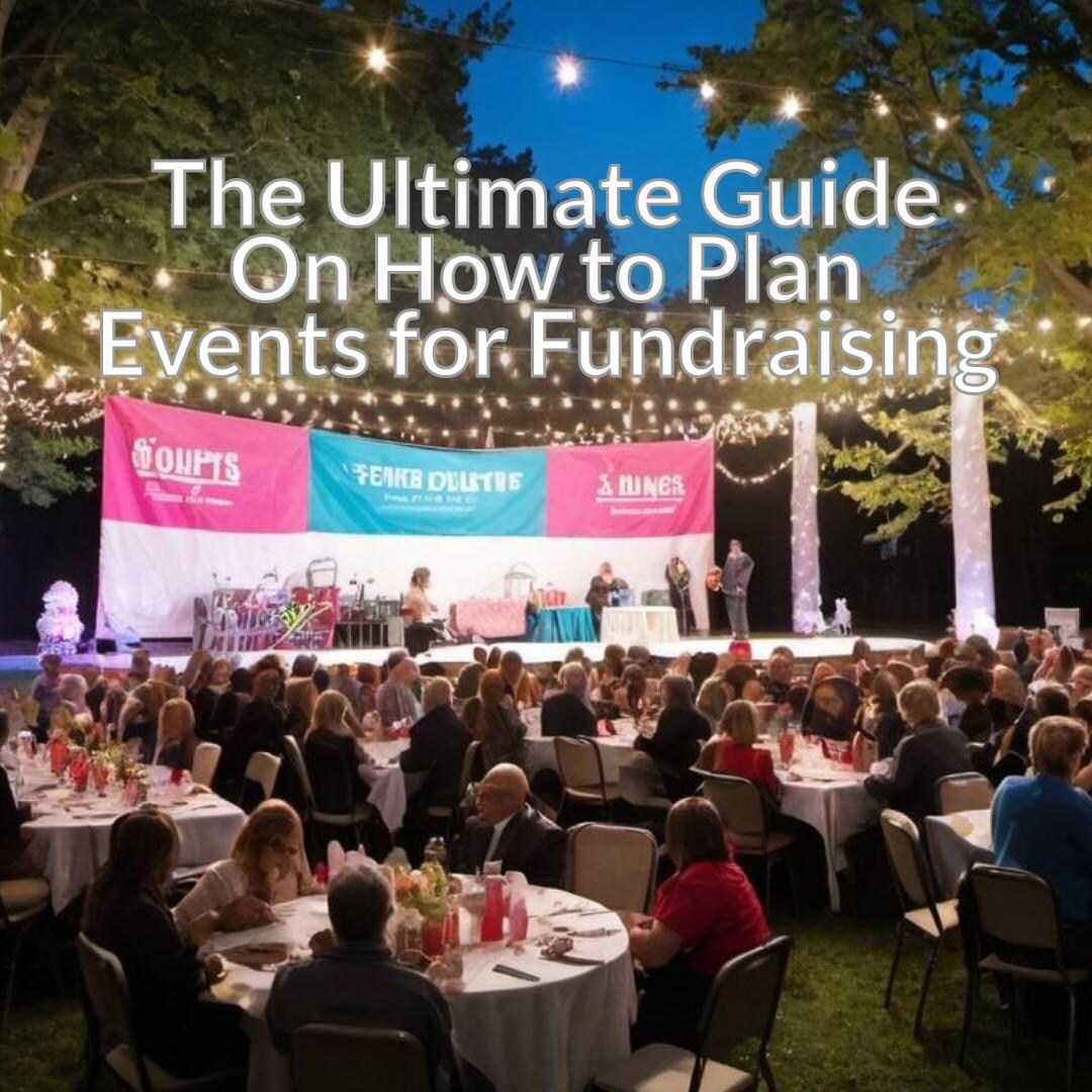 The Ultimate Guide on How to Plan Events for Fundraising - Etsy