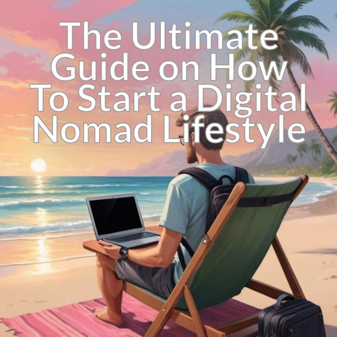 The Ultimate Guide on How to Start a Digital Nomad Lifestyle - Etsy