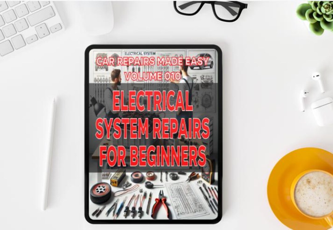 Fresh Look at Car Repairs Made Easy Electrical System Repairs For Beginners