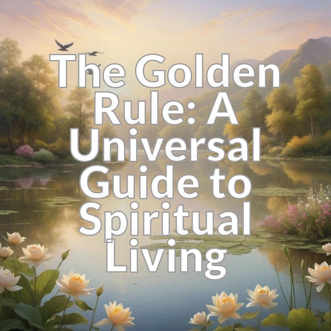 The Golden Rule: A Universal Guide to Spiritual Living - Etsy