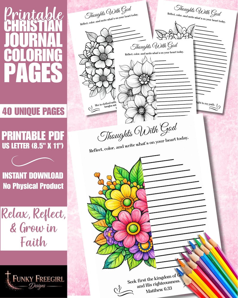 May include: Printable Christian journal colouring pages featuring floral designs and lined pages for reflection. The pages include the text "Thoughts With God" and "Reflect, colour, and write what's on your heart today." A set of coloured pencils is also visible.