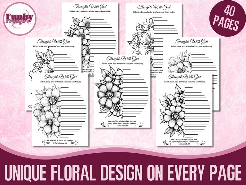 May include: A set of journal pages with floral illustrations and the text "Thoughts With God." Each page has a unique black and white floral design, lined space for writing, and a Bible verse. The cover reads "40 Pages."