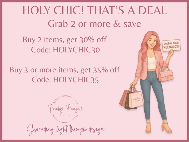 May include: A digital graphic with the text "HOLY CHIC! THAT'S A DEAL" and a cartoon illustration of a woman holding shopping bags. The image promotes a discount with the code HOLYCHIC30 and HOLYCHIC35.