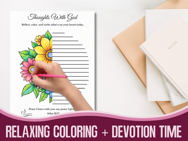May include: A colouring book page with the text "Thoughts With God" and floral illustrations. A hand is colouring the flowers with a pink pencil. The text "Relaxing Coloring + Devotion Time" is at the bottom. A notebook is in the background.