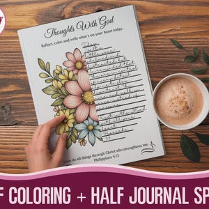 May include: A journal with the text "Thoughts With God" and floral illustrations. The journal has a half-coloring and half-journal space design. A cup of coffee sits next to the journal on a wooden surface.