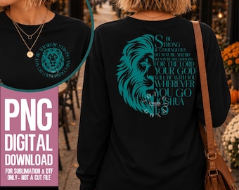 Teal Lion PNG | Joshua 1:9 Bible Verse Sublimation & DTF Design | Be Strong Courageous Christian Shirt Pocket and Back