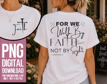 2 Corinthians 5:7 PNG | For We Walk By Faith Not By Sight Christian Shirt Design | Pocket & Back Sublimation | Bible Verse Faith PNG