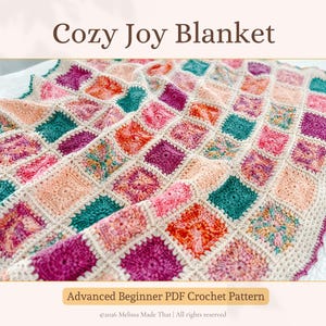May include: A colorful crochet blanket with a square pattern in shades of pink, orange, teal, and purple. The blanket is labeled "Cozy Joy Blanket" and is described as an "Advanced Beginner PDF Crochet Pattern."